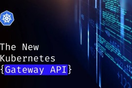 Gateway API : 在 Kubernetes 网络中掀起一场革命